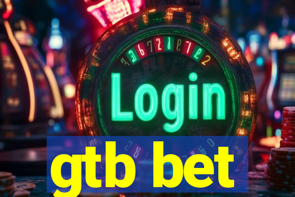 gtb bet